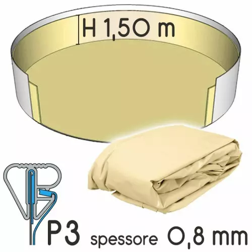 Liner per piscina a forma circolare Ø 8,00 x h. 1,50 m SABBIA - attacco P3 - spessore 0,80 mm