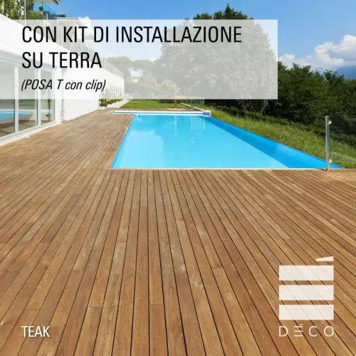 Listone in legno TEAK Déco 1,9x12 cm per pavimentazione - Vendita al m² : Con Kit di installazione su terra (POSA T con posa a clip)