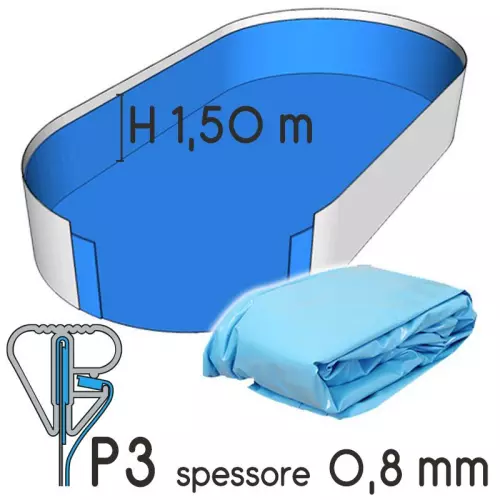 Liner per piscina a forma ovale 12,00 x 6,00 x h. 1,50 m AZZURRO - attacco P3 - spessore 0,80 mm